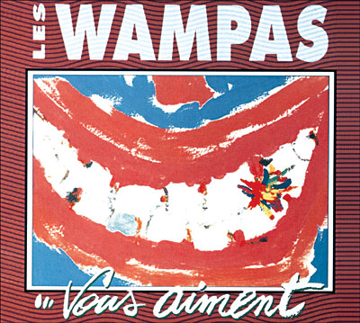 Les Wampas - Les Wampas Vous Aimen