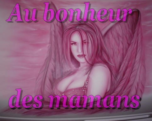 Au bonheur des Mamans Forum Index