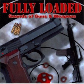 Captain Audio: Fully Loaded - Sounds of Guns & Weapons